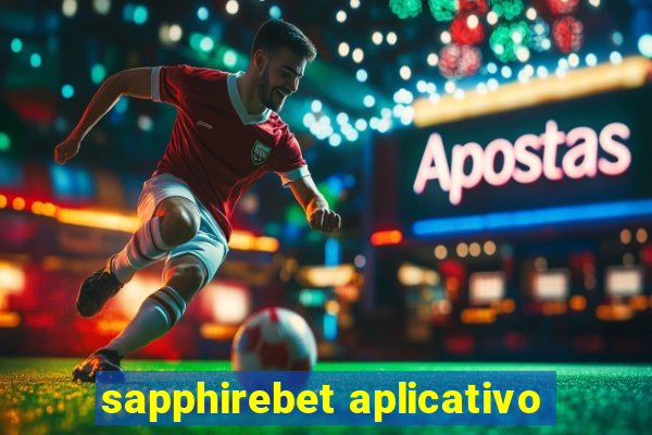 sapphirebet aplicativo